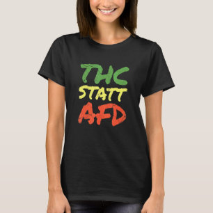 T-shirt Politique Au Lieu De L'Afd Weed Kiffer Anti Racis