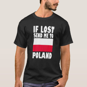 T-shirt Pologne Drapeau design Si perdu envoyez-moi en Pol