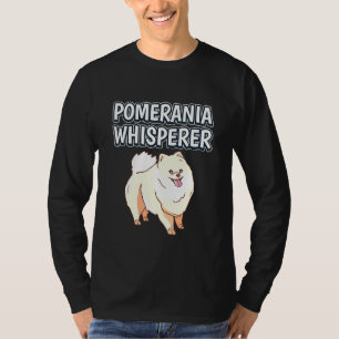 T-shirt Pomerania Whisperer Chien Propriétaire Citation Po