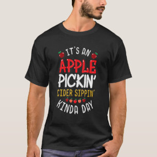 T-shirt Pomme cueillir le cidre Siroter Kinda Day