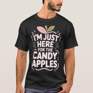T-shirt Pommes en Caramel JE Suis Juste Là Pour Les Pommes