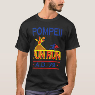 T-shirt Pompeii Fun Run Histoire Enseignant Professeur pri