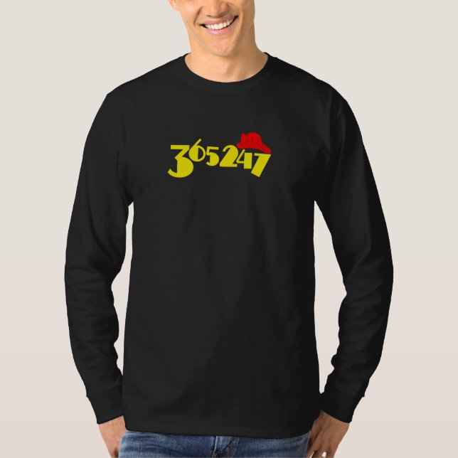 T-shirt Pompier 365247 jours/an heures/jour/semaine (Devant)