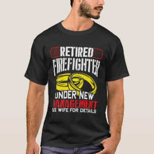 T-shirt Pompier Humoristique Retraité Sous Nouvelle Gestio