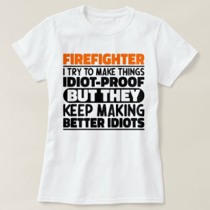 T-shirt Pompier J'Essaie De Faire Des Choses Drôle Dit