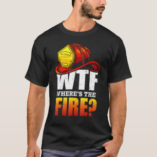 T-shirt Pompier Là Où Le Pompier