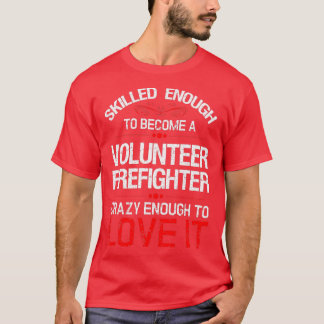 T-shirt Pompier volontaire T ChemiseTShirt