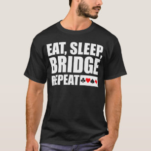 T-shirt Pont - Manger, Dormir, Pont, Répéter