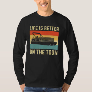 T-shirt Pontoon Boat Life Better sur Toon Pontoon Captai