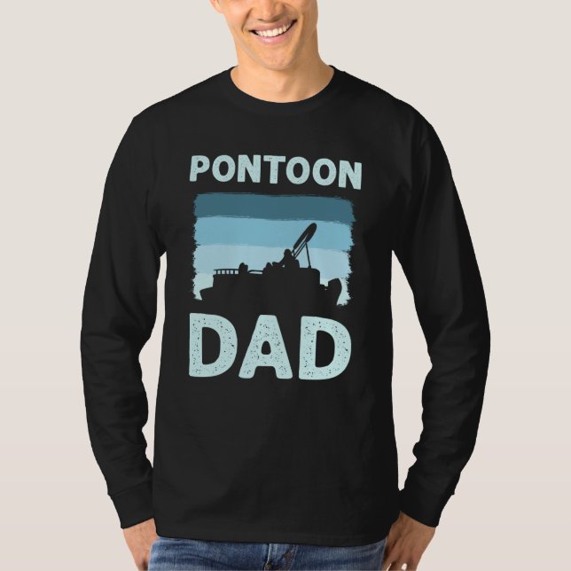 T-shirt Pontoon Dad Pontoon Boat Captain (Devant)