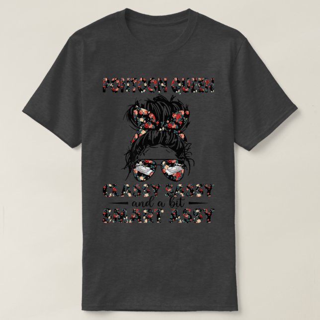 T-shirt Pontoon Queen Messy Bun Classy Sassy et un peu Sma (Design devant)