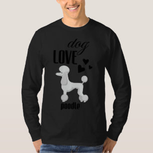 T-shirt Poodle Chien Aimer Pour Chiens Amoureux Moms Dads
