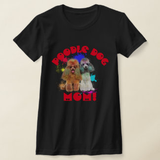 T-shirt Poodle Maman Amoureux des chiens Meilleur Chien Ma