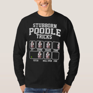 T-shirt Poodle têtu Chien Tricks drôle Poodle