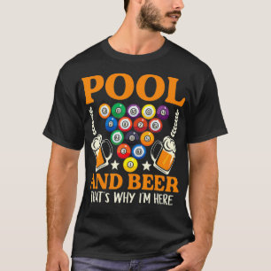 T-shirt Pool & Beer That's Why I'm Here Billiard Players_1