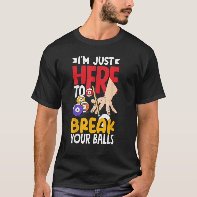 T-shirt Pool Billiard Snooker Break Your Balls (Devant)