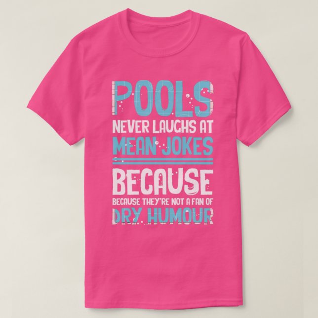 T-shirt Pool Guy Cleaner Pool Service Pools Jamais Lau (Design devant)