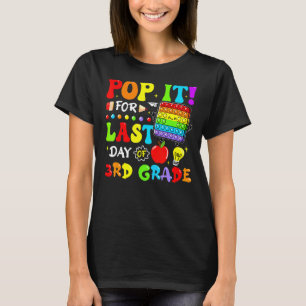 T-shirt Pop It For Dernier Day Of 3rd Grade Fidget Dernier