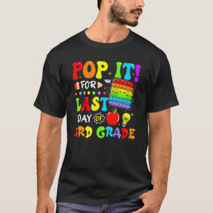 T-shirt Pop It For Dernier Day Of 3rd Grade Fidget Dernier