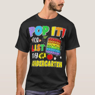 T-shirt Pop It For Dernier Day Of Kindergarten Dernier Day