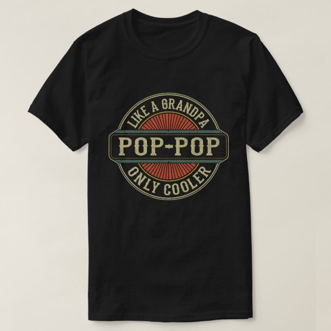 T-shirt Pop-Pop comme un grand-père Fête des pères Glacièr (Design devant)