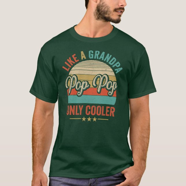 T-shirt Pop Pop Comme Un Grand-Père Seulement Glacière Pap (Devant)