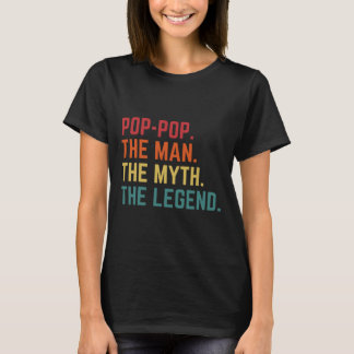 T-shirt Pop-pop Man Myth Légende Daddy Grandpa Fête des pè