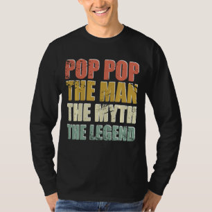 T-shirt Pop Pop The Man The Myth The Legend Fête des pères