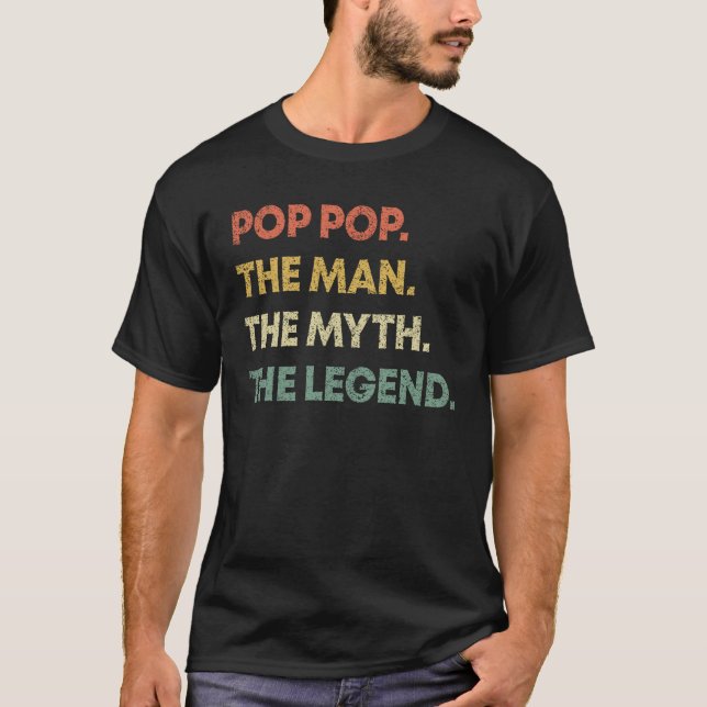 T-shirt Pop Pop The Man The Myth The Legend Papa Pops Papa (Devant)