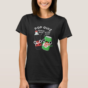 T-shirt Pop Quiz Drôle Soda Pop Pun Dark BG
