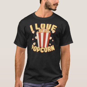 T-shirt Popcorn Lovers Popcorn Lover's Day I Love Popcorn
