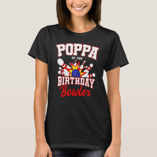 T-shirt Poppa De L'Anniversaire Bowler Anniversaire Bowlin