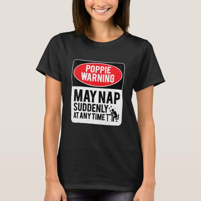 T-shirt Poppie Warning May Nap Suddenly At Any Time, Sarca (Devant)