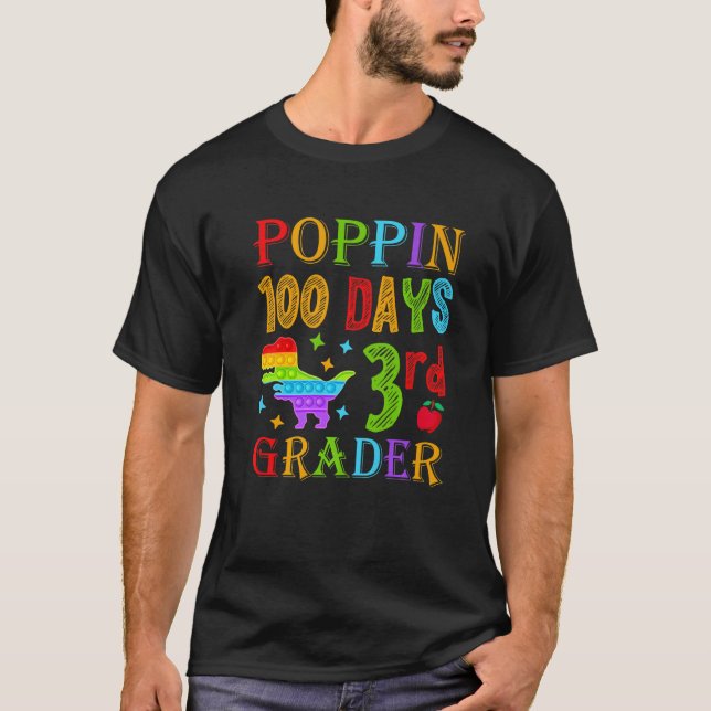 T-shirt Poppin 100 days 3rd Grader School Dinosaur Primary (Devant)