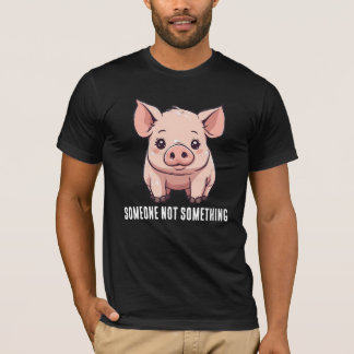 T-SHIRT PORC QUELQU'UN PAS QUELQUE CHOSE