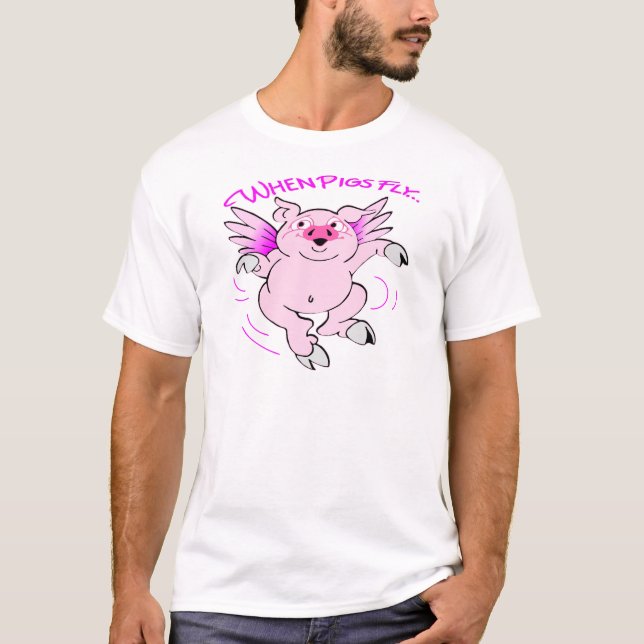 T-shirt Porc rose de vol quand les porcs volent (Devant)