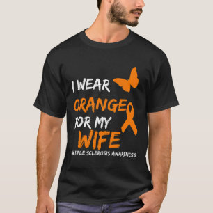 T-shirt Porter Orange Pour Ma Femme Sclérose En Plaque