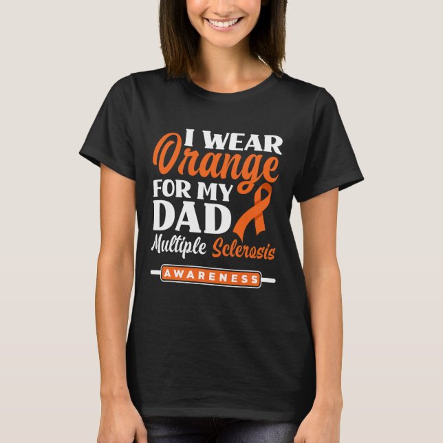 T-shirt Porter Orange pour mon père Sclérose en plaques (Devant)