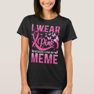 T-shirt Portez Le Rose Parce Que J'Aime Mon Mème Cancer Du
