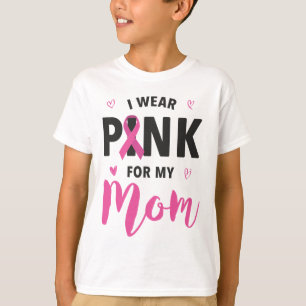 T-shirt Portez Le Rose Pour Ma Mère Sensibilisation au can