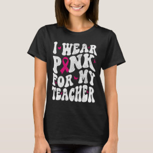 T-shirt Portez Le Rose Pour Mon Enseignant Sensibilisation