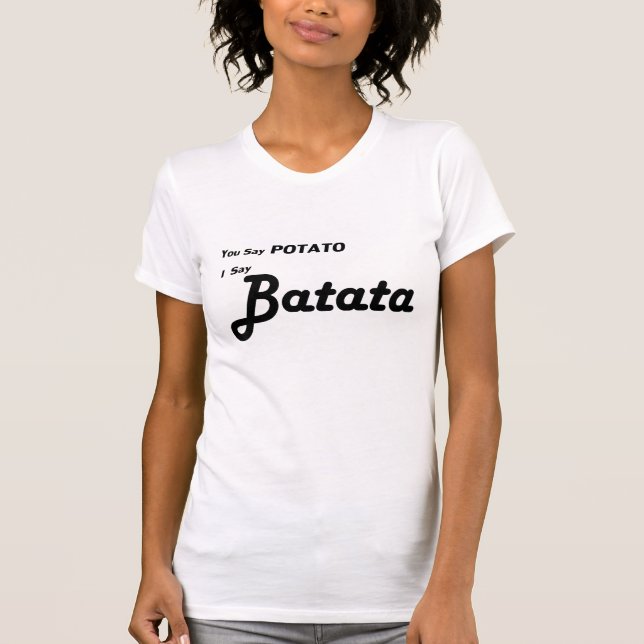 T-shirt Portugais "vous dites la pomme de terre " (Devant)
