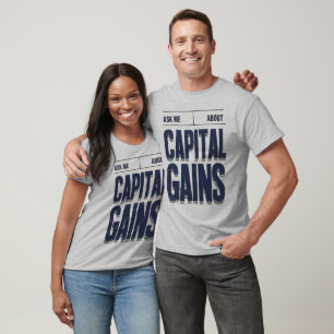 T-shirt Posez-Moi Des Questions Sur Les Gains En Capital :
