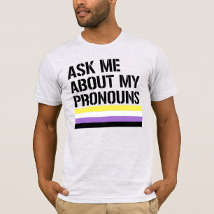 T-shirt Posez-moi des questions sur mes pronoms