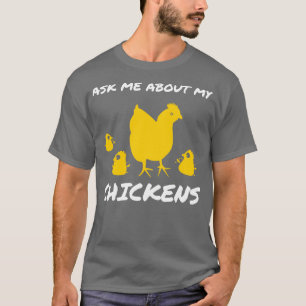 T-shirt Posez-moi des questions sur mon Poulet drôle Produ