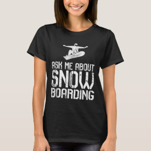 T-shirt Posez-moi la question de Snowboard Funky Snowboard
