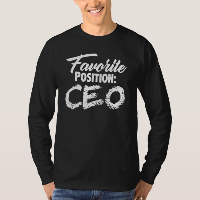 T-shirt Position préférée Ceo Feminist Empowered Boss Flir (Devant)
