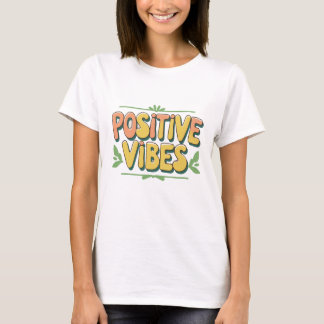 T-shirt Positive vibes 