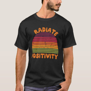 T-shirt Positivité du rayonnement