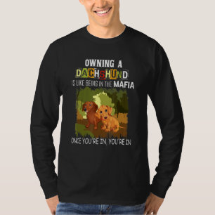 T-shirt Posséder Un Dachshund, C'Est Comme Être Dans Le Ch